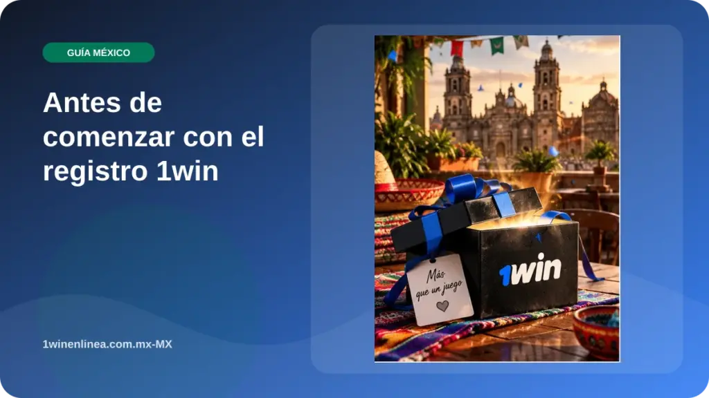 Ilustración de Antes de comenzar con el registro 1win